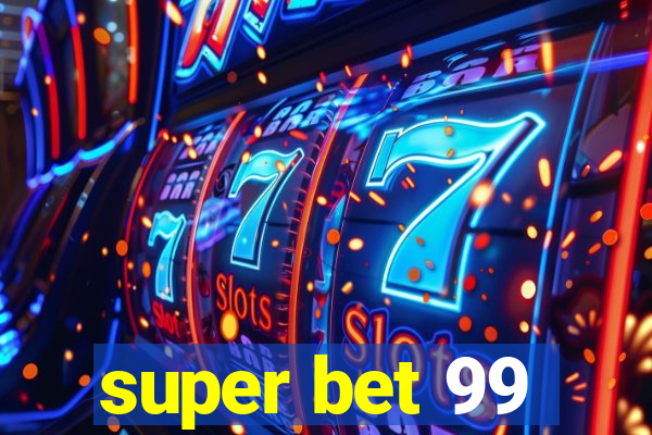 super bet 99